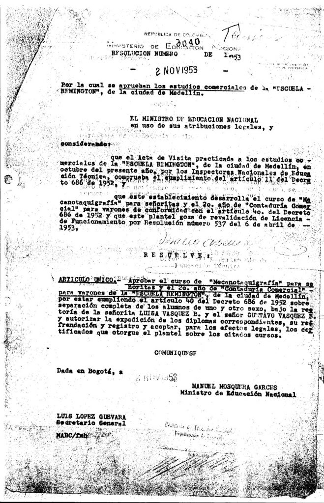 El 2 de noviembre de este año, el Ministerio de Educación Nacional, mediante la Resolución 3040, avaló los cursos de Mecanotaquigrafía y Contaduría Comercial de la Escuela Remington.