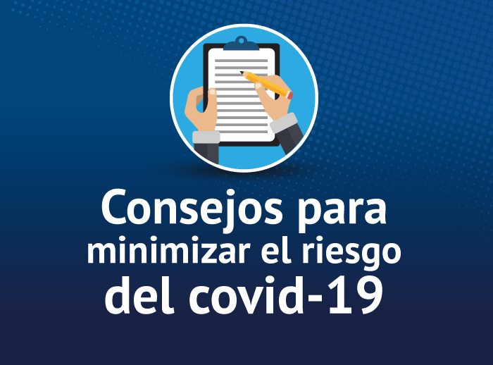 Consejos para minimizar el riesgo del covid-19 uniremington