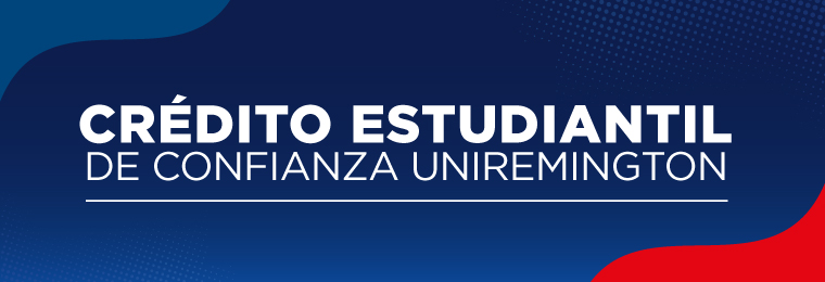 Banner del Crédito Estudiantil de Confianza Uniremington