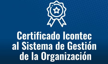 Certificado Icontec al Sistema de Gestión de la Organización