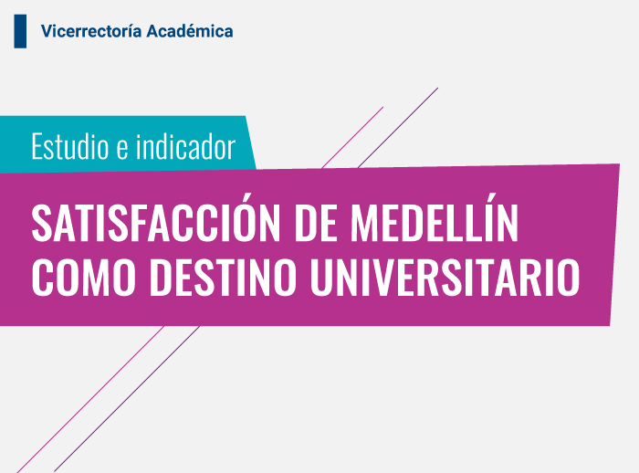 Satisfacción-de-Medellín-como-destino-universitario