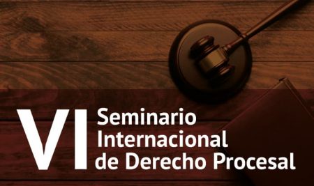 VI Seminario Internacional de Derecho Procesal