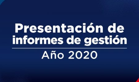 Presentación de informes de gestión – Año 2020
