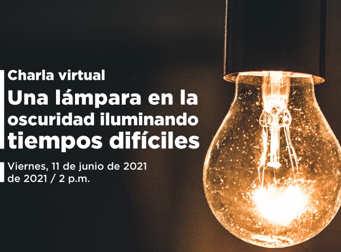 Charla-Una-lámpara-en-la-oscuridad---Iluminando-tiempos-difíciles