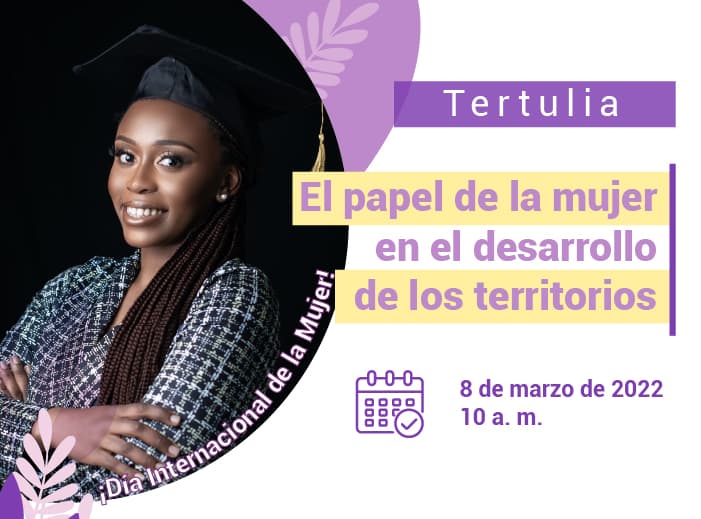 Tertulia El papel de la mujer en el desarrollo de los territorios