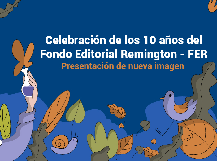 Celebración de los 10 años del Fondo Editorial Remington - FER