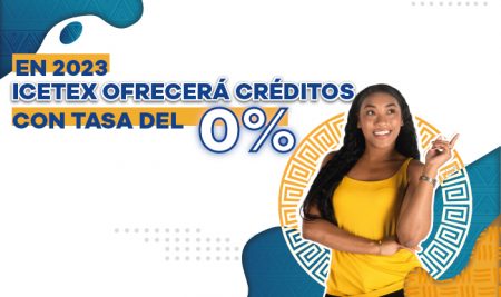 Créditos del Icetex con tasa de interés del 0 %