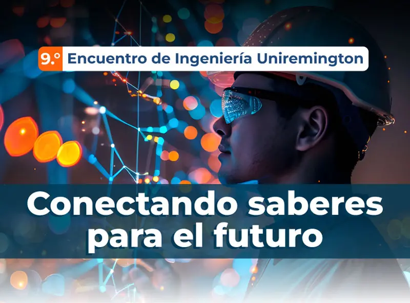 9.°-Encuentro-de-Ingeniería-Uniremington-CABEZOTE-WEB 9.°-Encuentro-de-Ingeniería-Uniremington-CABEZOTE-WEB