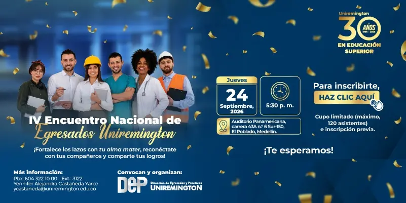 IV Encuentro Nacional de Egresados Uniremington - 2026 - Micrositio IV Encuentro Nacional de Egresados Uniremington - 2026 - Micrositio